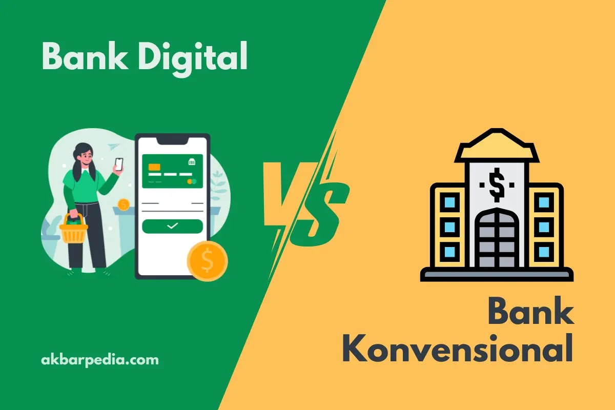 Perbedaan Bank Digital Dan Bank Konvensional Serta Kelebihannya