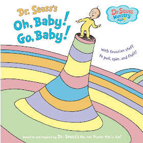Oh, Baby! Go, Baby! by Dr. Seuss
