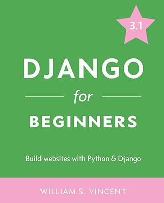 Capa do livro "Django for Beginners: Build Websites with Python and Django"