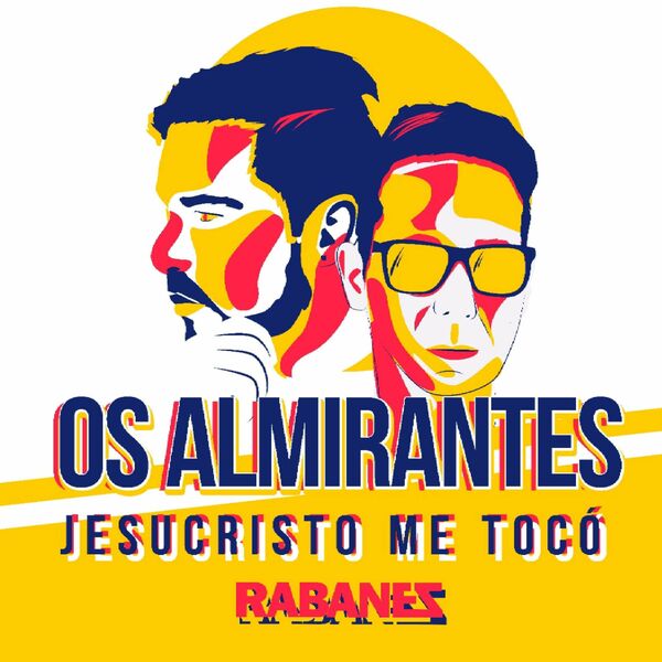 Os Almirantes – Jesucristo Me Toco (En Vivo) (Feat.Los Rabanes) (Single) 2020