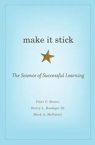 Make It Stick: The Science of Successful Learning PDF