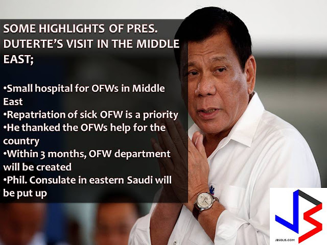 A better working condition for millions of Overseas Filipino Workers (OFW) in Saudi Arabia.  This is the assurance of President Rodrigo Duterte following his visit to the Kingdom as a top destination and a home of more than 2.4 million OFWs.  In his three days visit to the oil-rich kingdom, Duterte said a legislation is needed to be passed to improve the lives of Saudi OFWs better than before.