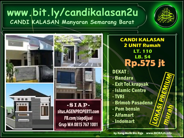 Rumah dijual di Jl. Candi Kalasan Manyaran Semarang Barat?  CANDI KALASAN 2 UNIT  Harga murah  Rp.575 juta . Cash/kredit KPR. Tipe Luas bangunan/tanah: 54/180