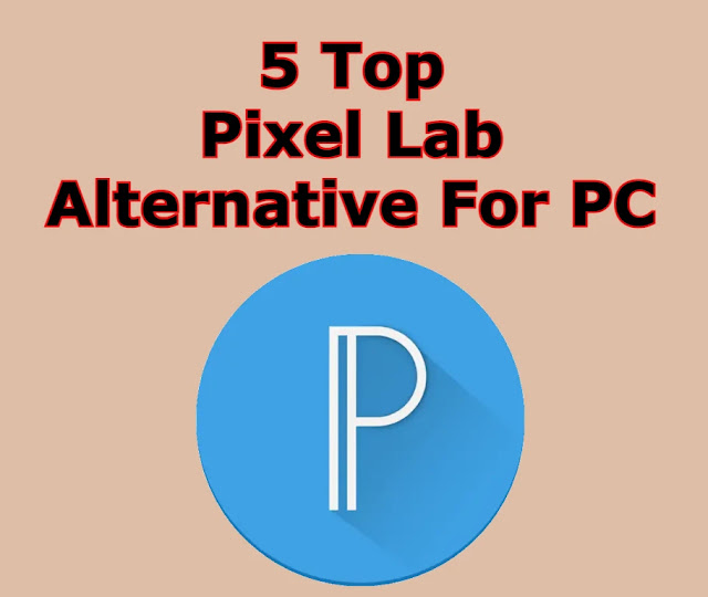Pixel Lab Alternative For PC