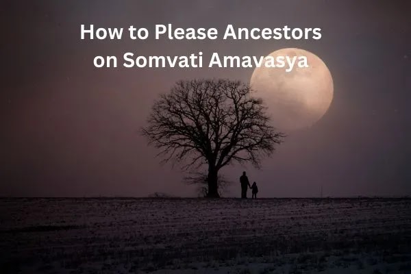Somvati Amavasya, Amavasya,