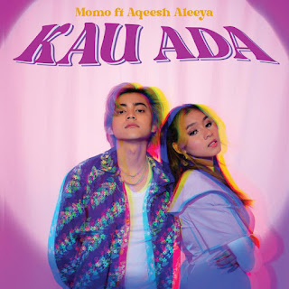 Momo feat. Aqeesh Aleeya - Kau Ada MP3