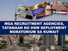 VIDEO; MANPOWER AGENCIES SA KUWAIT, TATAMAAN NG HSW DEPLOYMENT MORATORIUM.In a recent report, Kuwait government downplayed the effect of HSW deployment ban or moratorium. In this report, the manpower agencies admitted that they will be the ones to suffer the effect of the deployment moratorium if it is to be implemented anytime soon. Manpower agencies said that Filipino domestic workers are number 1 in Kuwait and if the moratorium will take effect, kuwait will be affected on a large scale. A lot of support from the lawmakers in the Philippines surfaced as the issue emerged. Senator Joel Villanueva said that if the Embassy and POLO cannot protect the HSWs deployed in Kuwait, then the government shopuld stop sending them. DOLE Secretary Silvestre Bello III assures that the decision regarding the moratorium will be made anytime soon.