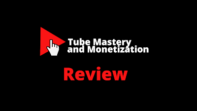 Tube Mastery and Monetization Review,Review,Website Review,make money online