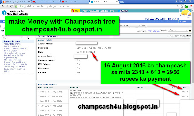 16 August 2016 ko mujhe Champcash se 2956 rupees ka payment mila hai-see my internet banking screenshot
