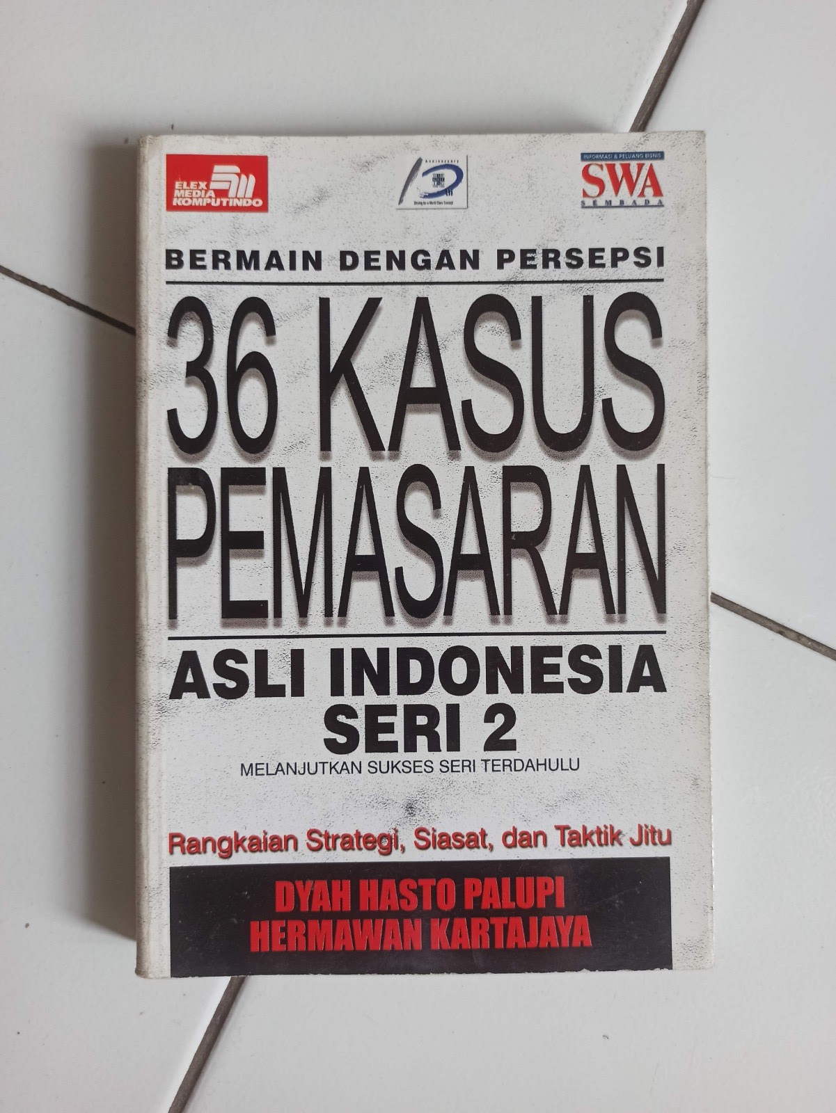 36 Kasus Pemasaran Asli Indonesia Seri 2