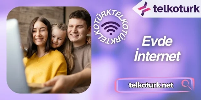 Evde İnternet - İstanbul - Telkotürk