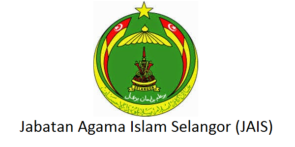 Jawatan Kosong Jabatan Agama Islam Selangor (JAIS) (02 ...