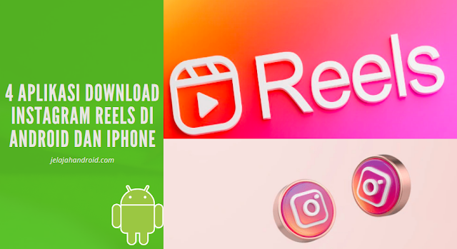 4 Aplikasi Download Instagram Reels di Android dan iPhone
