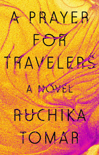 review of A Prayer for Travelers by Ruchika Tomar