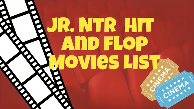 Jr NTR Hit and Flop Movies List 