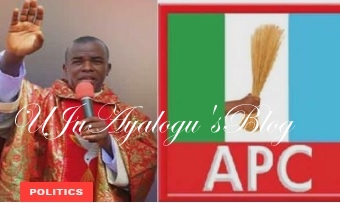 ”We Cannot Run A Political Party By Prophecy” – APC Attacks Father Mbaka