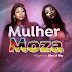   Wézyma & Dama do Bling - Mulher Moza (Prod. The Visow Beat) [Afro Pop][DOWNLOAD].MP3