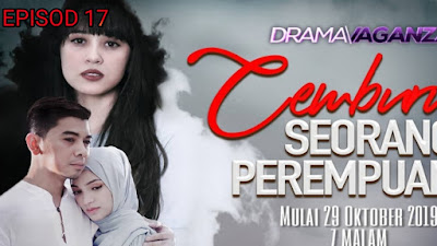 Tonton Drama Cemburu Seorang Perempuan Episod 17