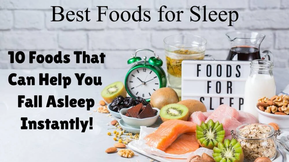 Best Foods for Sleep: Discover 10 Foods That Can Help You Fall Asleep Instantly!