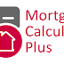   Mortgage Calculator Plus