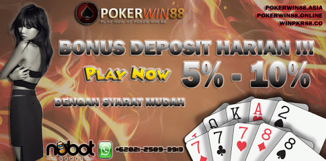 Indo Pokerwin88 Terbaik Dan Terpercaya