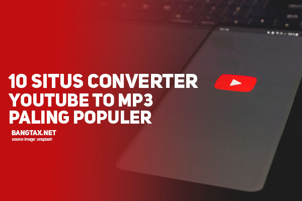 10 Daftar Situs Converter Youtube To MP3 Online Terbaik Dan Terpopuler