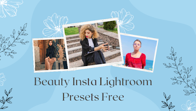 Beauty Insta Lightroom Presets Free
