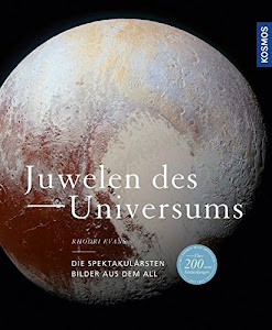 Juwelen des Universums: Die spektakulärsten Bilder aus dem All