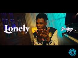 New Video|Joeboy-Lonely|Download Official Mp4 Video 