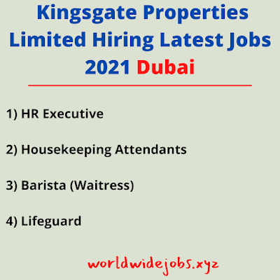Kingsgate Properties Limited Hiring Latest Jobs 2021 Dubai