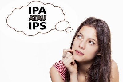 Cewek IPA vs IPS