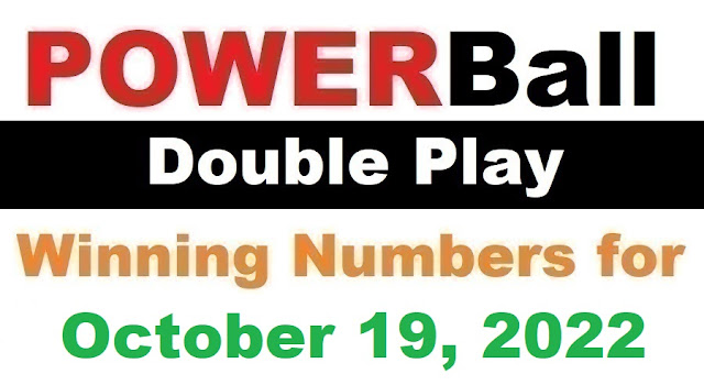 PowerBall Double Play Winning Numbers for October 19, 2022