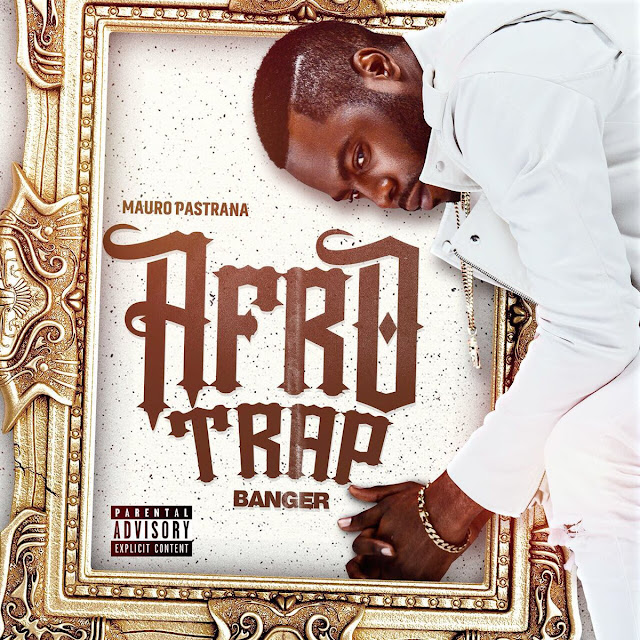 Mauro Pastrana Lança EP "AfroTrap Banger" [Download]