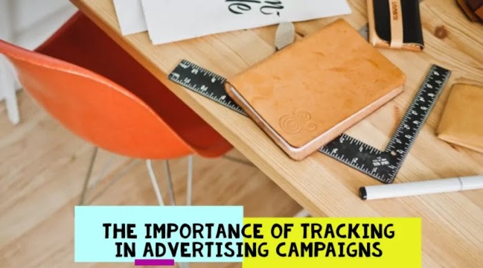 The importance of tracking in advertising campaigns