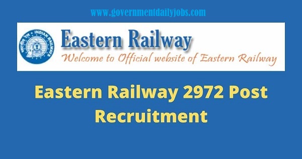Eastern Railway Apprentice Jobs 2022 Apply Online For 2972 Jobs in Eastern Railway