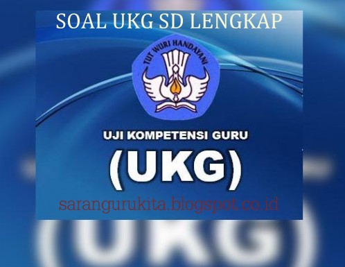 Download Soal UKG SD Lengkap Dan Terbaru