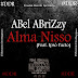 ABel ABriZzy - "Alma Nisso" (Feat. Ipsó Facto) [Prod. By Prodlem]‏