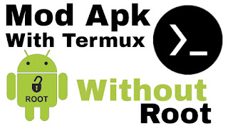 How to make Mod APK with termux without root how to make mod apk