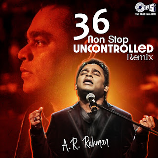 36 Non Stop Uncontrolled Remix A. R. Rahman [FLAC - 2023] [24-bit-48.0kHz] - [QOBUZ] - E JEY