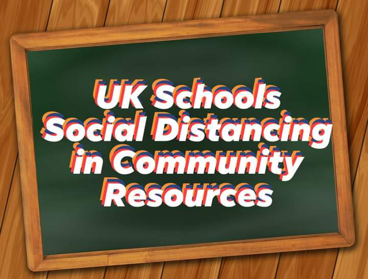 UK Schools Social Distancing in Community Resources