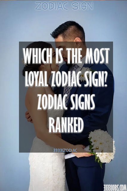 Which Is The Most Loyal Zodiac Sign? Zodiac Signs RANKED