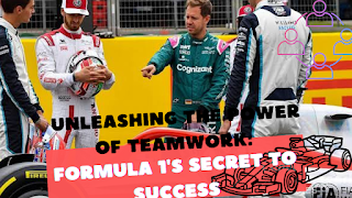Unleashing the Power of Teamwork: Formula 1's Secret to Success