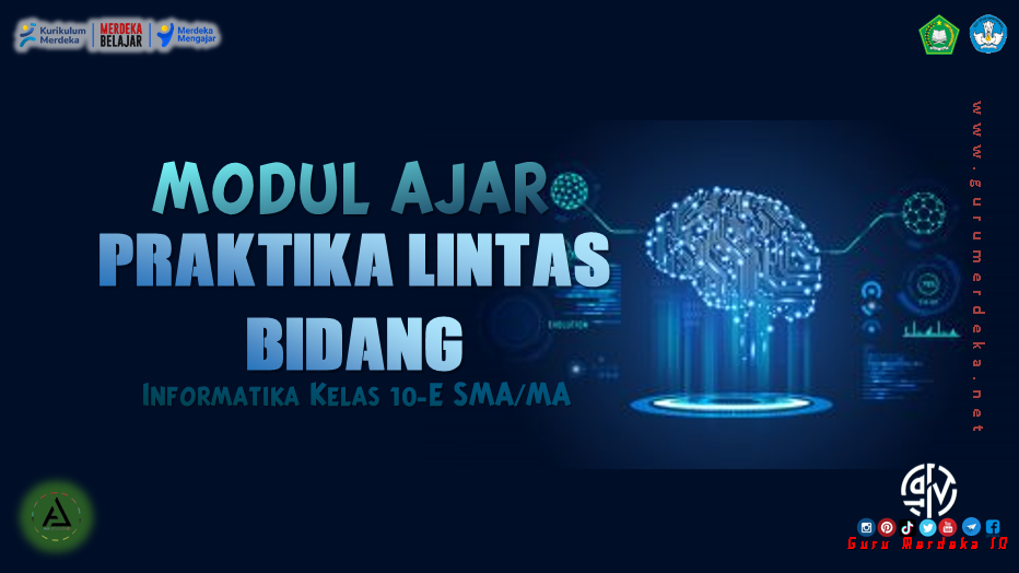 Modul Ajar "Praktik Lintas Bidang" - Informatika Kelas 10 Fase E SMA/MA Kurikulum Merdeka
