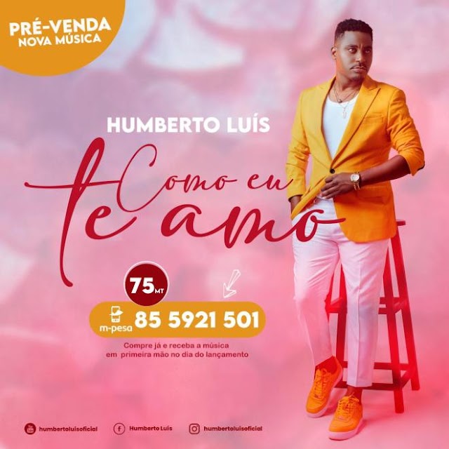 Humberto Luís lança nova música intitulada “Como Eu Te Amo”