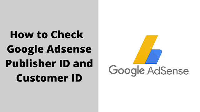 Cara Mengetahui ID Publisher dan Customer Adsense