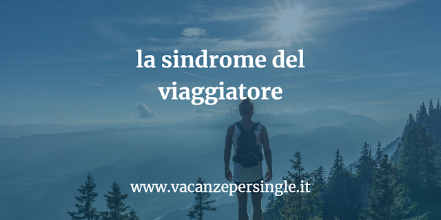 la sindrome del viaggiatore