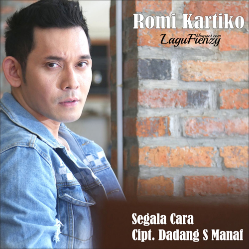 Download Lagu Romi Kartiko - Segala Cara