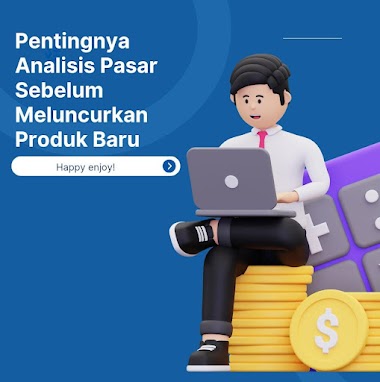 Pentingnya Analisis Pasar Sebelum Meluncurkan Produk Baru