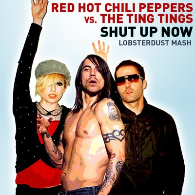 TingTings RED HOT CHILI PEPPERS THE TING TINGS Shut Up Now Lobsterdust 