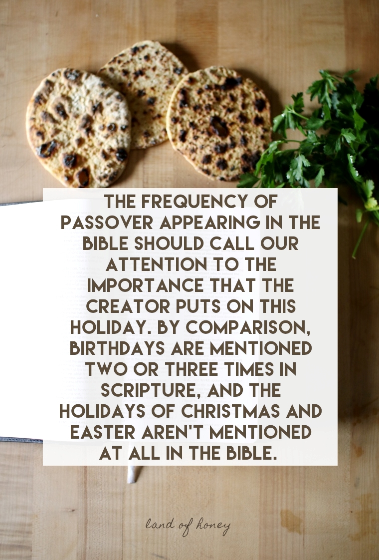 Passover is mentioned around 75 times in the Bible, whereas Christmas and Easter are not mentioned at all | Land of Honey